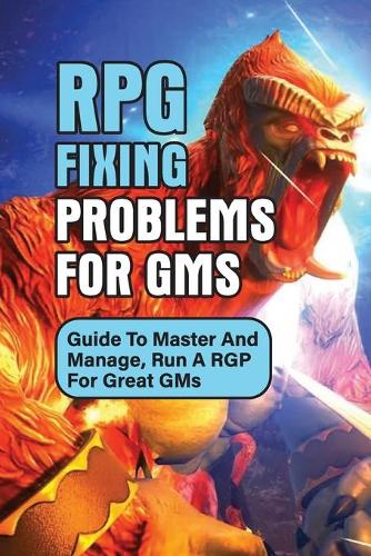 RPG Fixing Problems For GMs