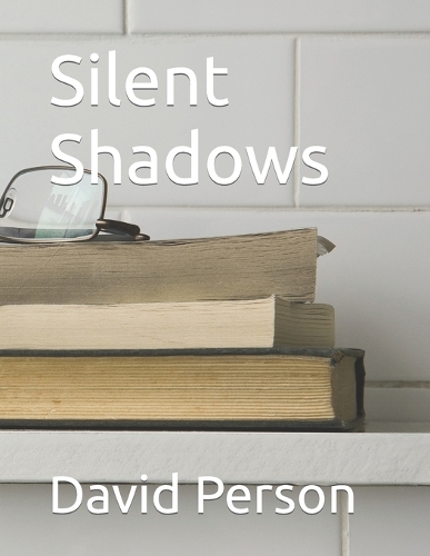 Silent Shadows