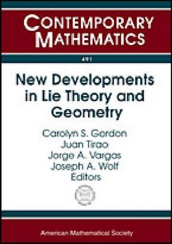 New Developments in Lie Theory and Geometry: (Contemporary Mathematics)