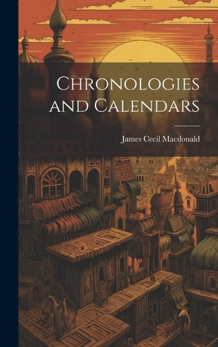Chronologies and Calendars
