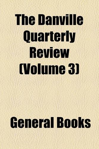 The Danville Quarterly Review Volume 3