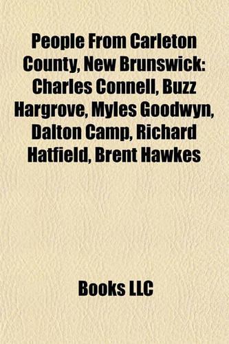 People from Carleton County, New Brunswick