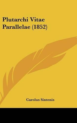 Plutarchi Vitae Parallelae (1852)