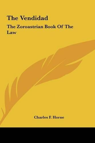 The Vendidad: The Zoroastrian Book Of The Law(English)