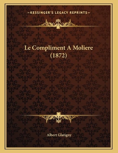 Le Compliment A Moliere (1872)