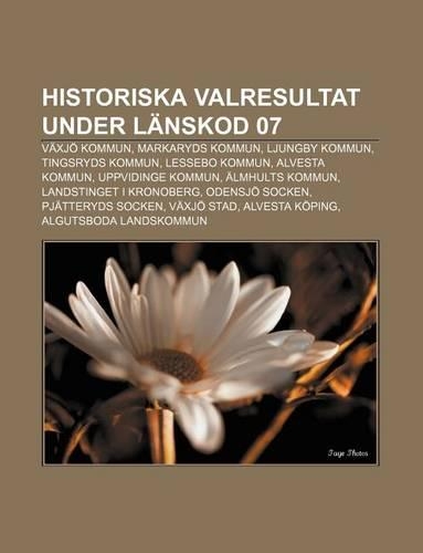 Historiska Valresultat Under Lanskod 07