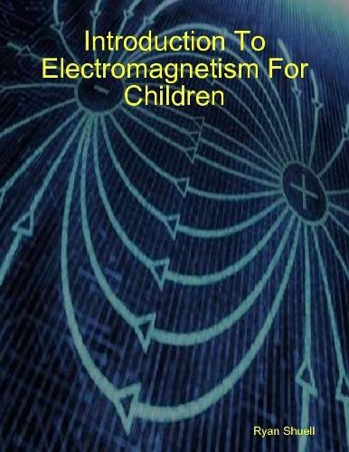 Introduction to Electromagnetism for Children