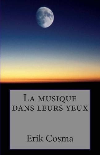 La musique dans leurs yeux: (French)