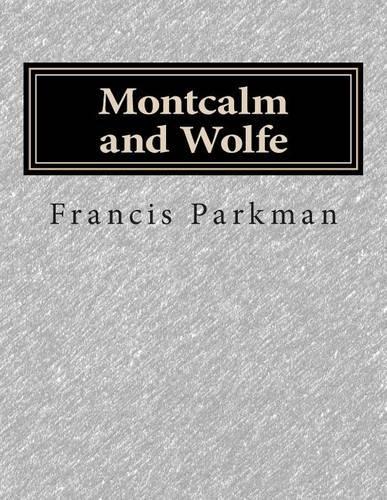 Montcalm and Wolfe: (English)