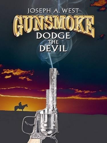 Gunsmoke: Dodge the Devil(Wheeler Western)