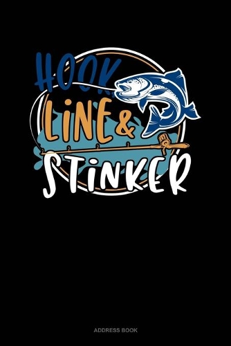 Hook, Line And Stinker