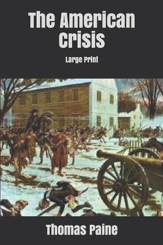 The American Crisis: Large Print