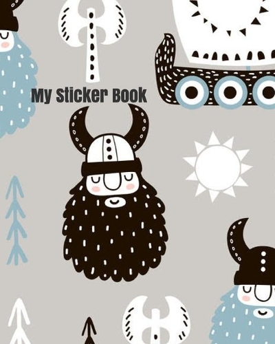 My Sticker Book: Grey Nordic Viking Theme Blank Sticker Book 100 pages