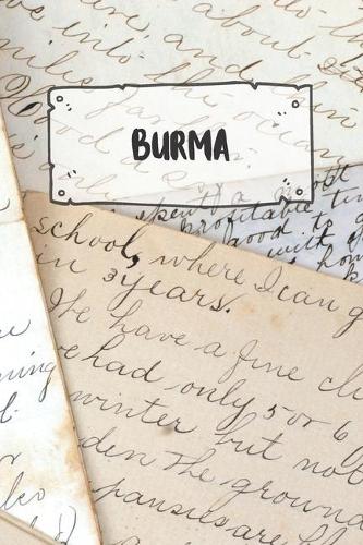Burma: Ruled Travel Diary Notebook or Journey Journal - Lined Trip Pocketbook for Men and Women with Lines
