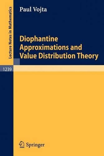 Diophantine Approximations and Value Distribution Theory: (1239 Lecture Notes in Mathematics)