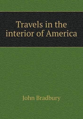 Travels in the interior of America: (English)