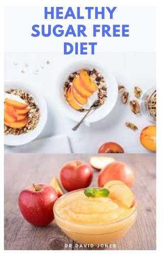 Healthy Sugar Free Diet