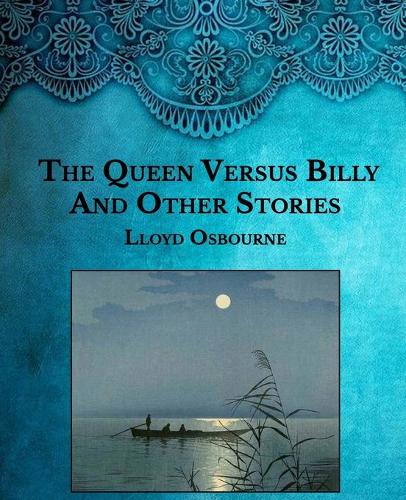 The Queen Versus Billy And Other Stories: Large Print