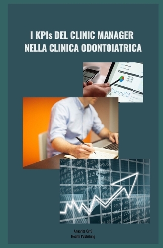 I KPIs DEL CLINIC MANAGER NELLA CLINICA ODONTOIATRICA