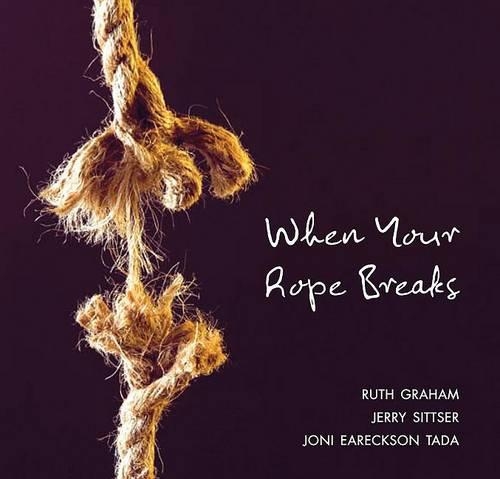 When Your Rope Breaks: (English)
