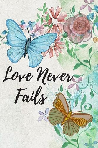 Love Never Fails