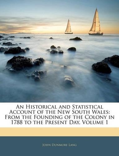 An Historical and Statistical Account of the New South Wales