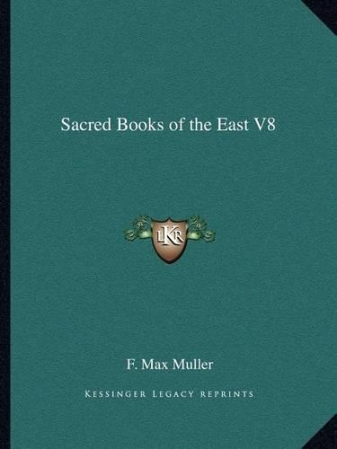 Sacred Books of the East V8: (English)