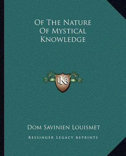Of The Nature Of Mystical Knowledge