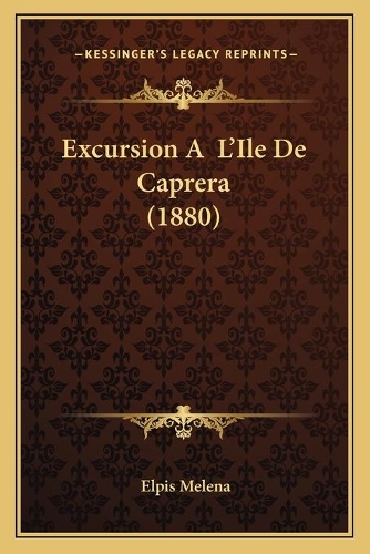Excursion A L'Ile De Caprera (1880)