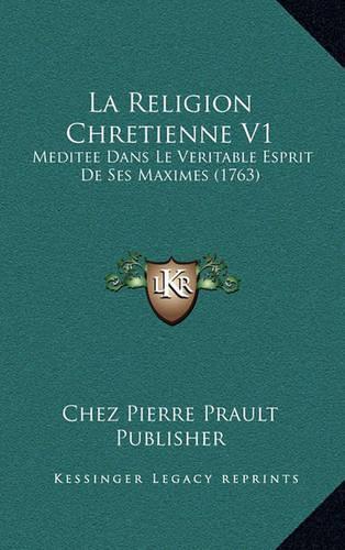 La Religion Chretienne V1