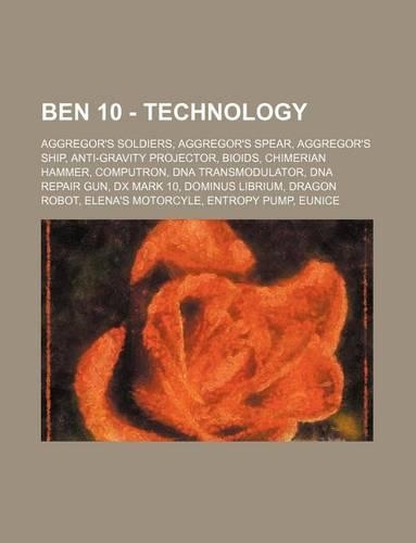 Ben 10 - Technology