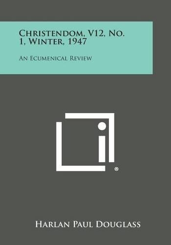 Christendom, V12, No. 1, Winter, 1947
