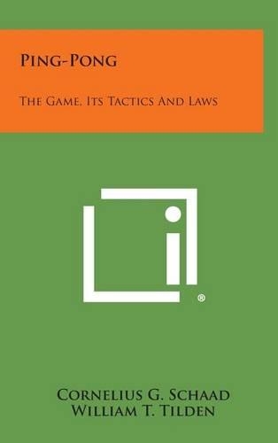 Ping-Pong: The Game, Its Tactics and Laws(English)