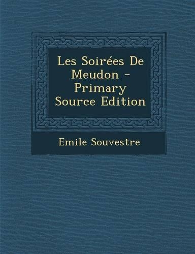 Les Soirees de Meudon: (French)