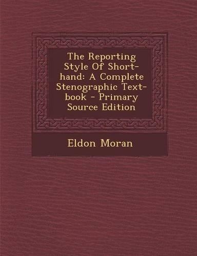 The Reporting Style of Short-Hand