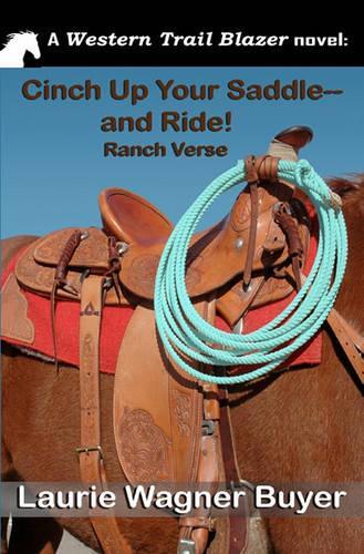 Cinch Up Your Saddle--And Ride!