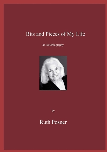Bits and Pieces of My Life: (English)