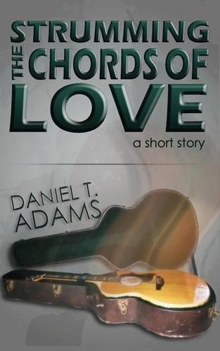 Strumming The Chords of Love: (English)