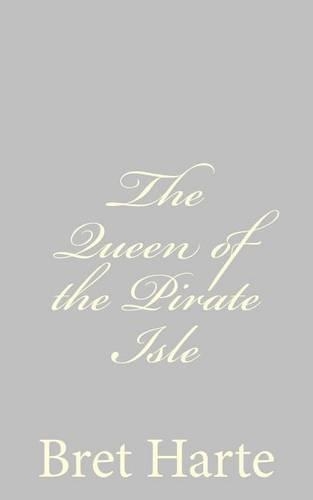 Queen of the Pirate Isle: (English)