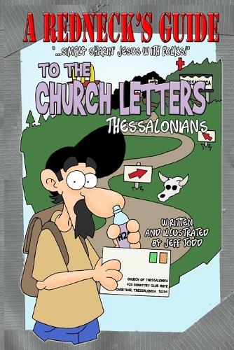 A Redneck's Guide To The Church Letters