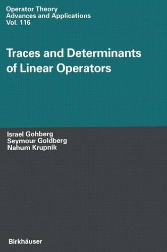 Traces and Determinants of Linear Operators: (116 Operator Theory: Advances and Applications)
