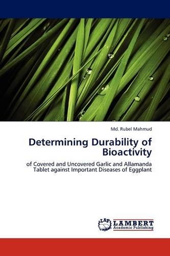 Determining Durability of Bioactivity
