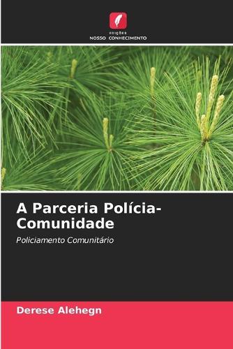 A Parceria Polícia-Comunidade