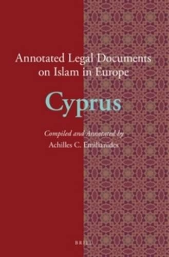 Annotated Legal Documents on Islam in Europe: Cyprus: Cyprus(2 Annotated Legal Documents on Islam in Europe)