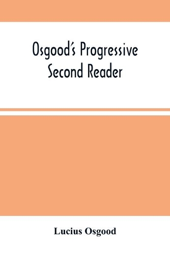 Osgood'S Progressive Second Reader