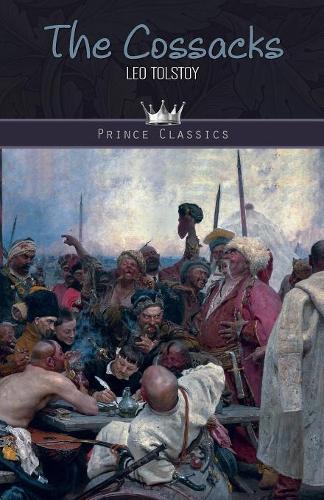 The Cossacks: (Prince Classics)