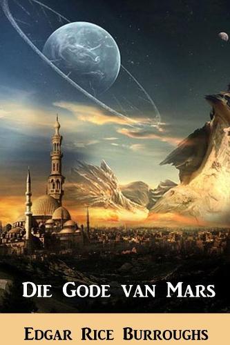 Die Gode Van Mars: The Gods of Mars, Afrikaans Edition