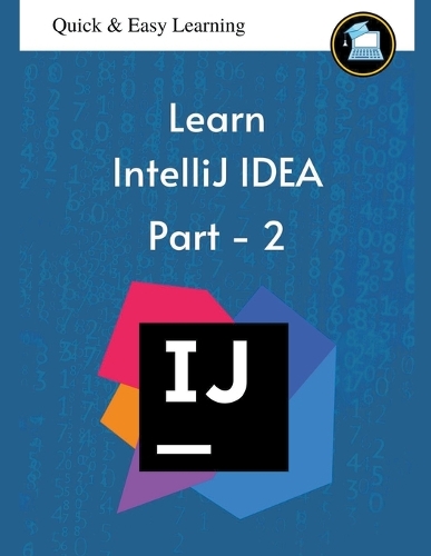 Learn IntelliJ IDEA - Part 2: (2 Intellij Idea)