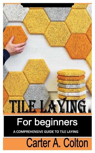 Tile Laying for Beginners