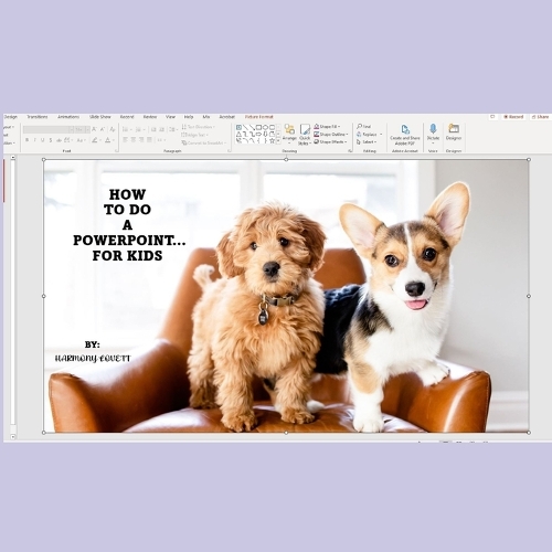 How to do a PowerPoint... for Kids